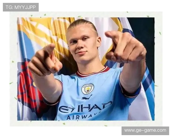 哈兰德伤愈归来，状态回升引球迷期待